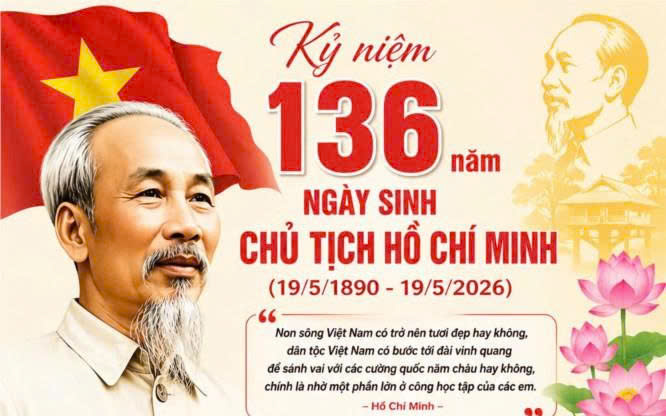 KỶ NIỆM 136 NĂM NGÀY SINH CHỦ TỊCH HỒ CHÍ MINH